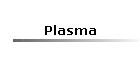 Plasma